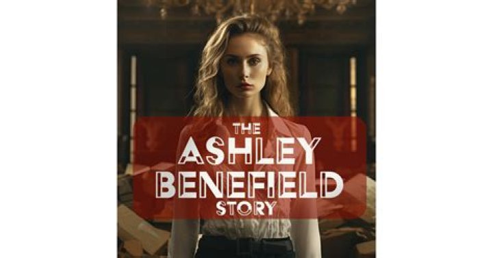 A Comprehensive Look at Ashley Benefield: Biography, Achievements, and Impact