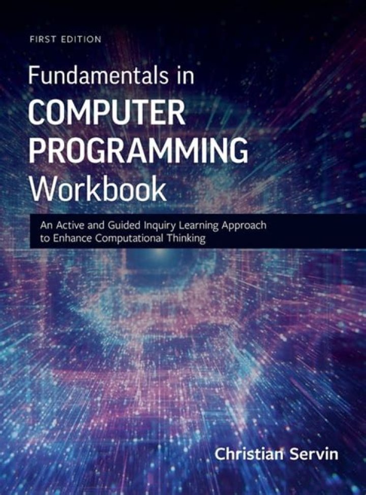Fundamentals in Computer Programming Workbook: An Active and Guided Inquiry