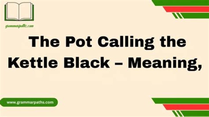 Kettle Black: Understanding the Meaning, Origins, and Usage