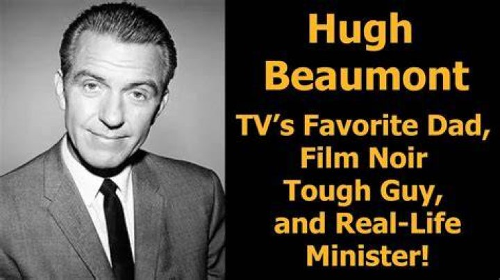 The Remarkable Life and Legacy of Hugh Beaumont